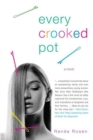 Image for Every Crooked Pot: A novel