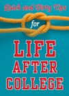 Image for Quick and Dirty Tips for Life After College: Your Ultimate Guide to Career Success
