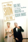 Image for Big Show: High Times and Dirty Dealings Backstage at the Academy Awards(R)