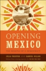 Image for Opening Mexico: The Making of a Democracy.