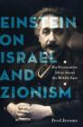 Image for Einstein on Israel and Zionism: His Provocative Ideas About the Middle East