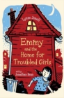 Image for Emmy and the Home for Troubled Girls