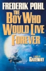 Image for The boy who would live forever