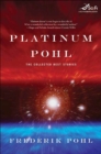 Image for Platinum pohl: the collected best stories