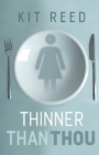 Image for Thinner Than Thou.