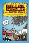Image for Killer Koalas from Outer Space and Lots of Other Very Bad Stuff that Will Make Your Brain Explode!