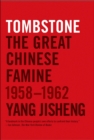 Image for Tombstone: the great Chinese famine, 1958-1962