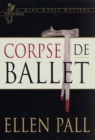Image for Corpse de ballet: a nine Muses mystery : Terpsichore