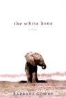 Image for The White Bone: A Novel
