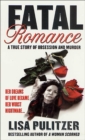Image for Fatal Romance: A True Story of Obsession and Murder