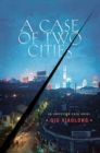 Image for A case of two cities
