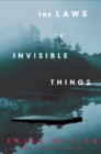 Image for The Laws of Invisible Things.