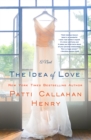 Image for The idea of love: a novel