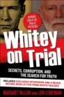 Image for Whitey on Trial: Secrets, Corruption, and the Search for Truth