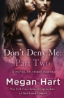 Image for Don&#39;t Deny Me: Part Two: A Novel in Three Parts