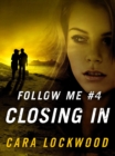 Image for Follow Me #4: Closing In