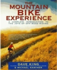 Image for Mountain Bike Experience: A Complete Introduction to the Joys of Off-road Riding