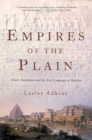 Image for Empires of the Plain: Henry Rawlinson and the Lost Languages of Babylon