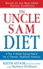 Image for Uncle Sam Diet: The Four-Week Eating Plan for a Thinner, Healthier America