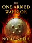 Image for One-Armed Warrior: A Short Story