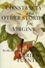 Image for Constancia and Other Stories for Virgins