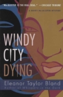 Image for Windy City Dying: A Marti Macalister Mystery.