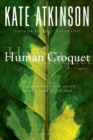 Image for Human Croquet: A Novel