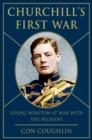 Image for Churchill&#39;s First War: Young Winston at War with the Afghans