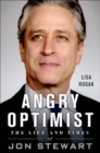 Image for Angry Optimist: The Life and Times of Jon Stewart