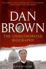 Image for Dan Brown: The Unauthorized Biography