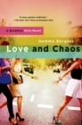 Image for Love and chaos: a Brooklyn girls novel