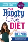 Image for The Hungry Girl Diet: big portions -- big results -- drop 10 pounds in 4 weeks