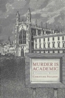 Image for Murder is academic: a Cambridge mystery
