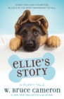 Image for Ellie&#39;s story: a dog&#39;s purpose novel