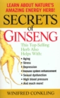 Image for Secrets of Ginseng: Learn About Nature&#39;s Amazing Energy Herb!