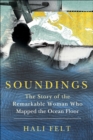 Image for Soundings: the story of the remarkable woman who mapped the ocean floor