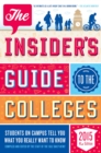 Image for Insider&#39;s Guide to the Colleges, 2015: Students on Campus Tell You What You Really Want to Know, 41st Edition.