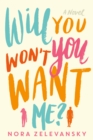 Image for Will you won&#39;t you want me?
