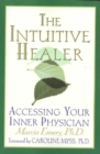 Image for The Intuitive Healer: Assessing Your Inner Physician.