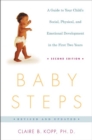 Image for Baby Steps, Second Edition: A Guide to Your Child&#39;s Social, Physical, and Emotional Development in the First Two Years