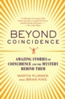 Image for Beyond Coincidence: Amazing Stories of Coincidence and the Mystery and Mathematics Behind Them