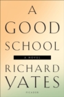Image for Good School: A Novel
