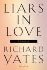 Image for Liars in Love: Stories