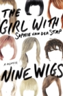Image for Girl With Nine Wigs: A Memoir
