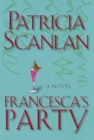 Image for Francesca&#39;s Party: A Novel