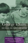 Image for George &amp; Sam: Two Boys, One Family, and Autism