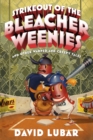Image for Strikeout of the Bleacher Weenies: And Other Warped and Creepy Tales
