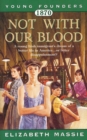 Image for 1870: Not With Our Blood: A Novel of the Irish in America