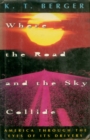 Image for Where the Road and the Sky Collide: America Through The Eyes Of Its Drivers