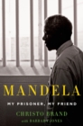 Image for Mandela: My Prisoner, My Friend